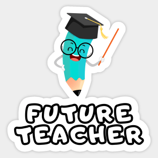 Future Teacher Sticker